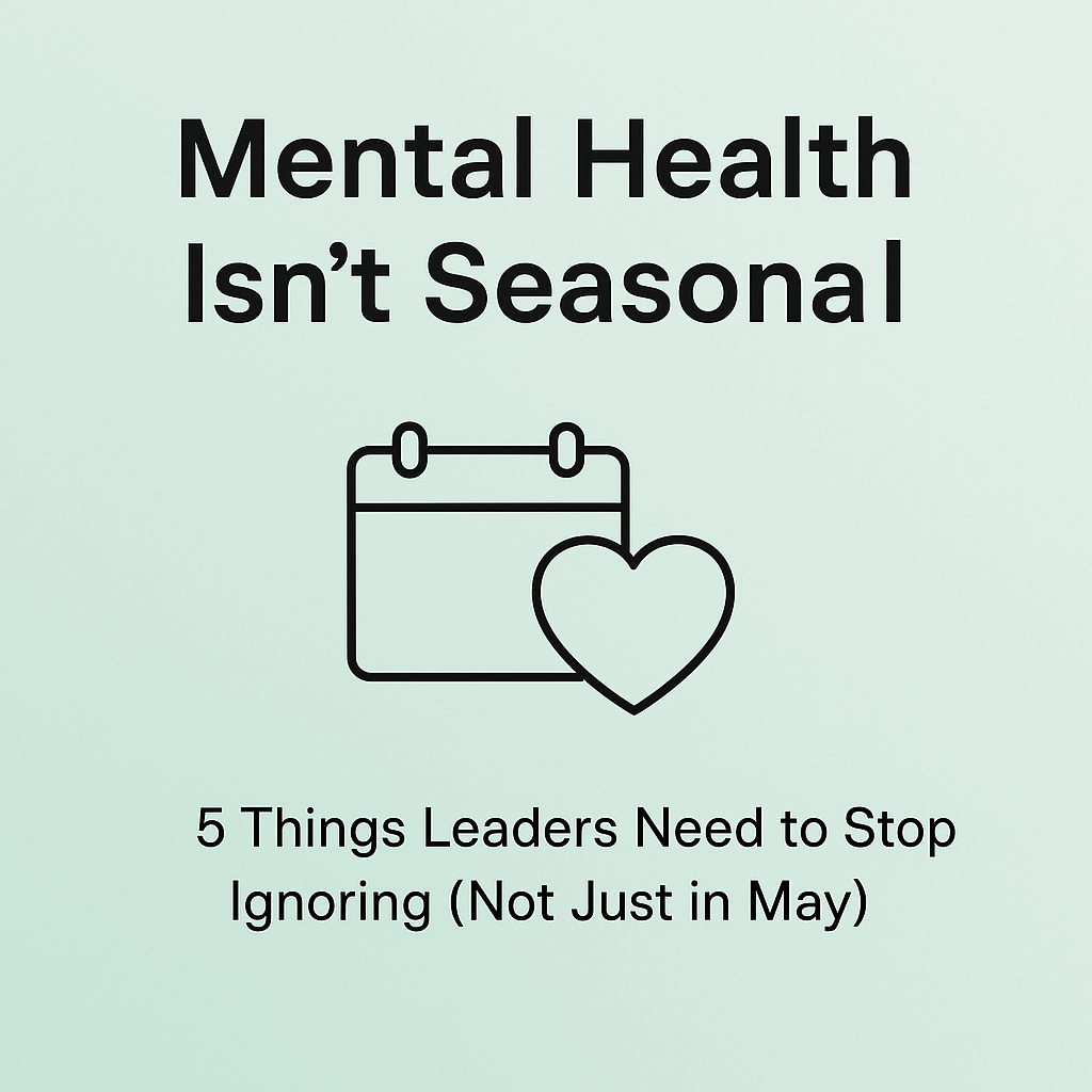 💚 It’s Not Just May. It’s Every&nbsp;Day